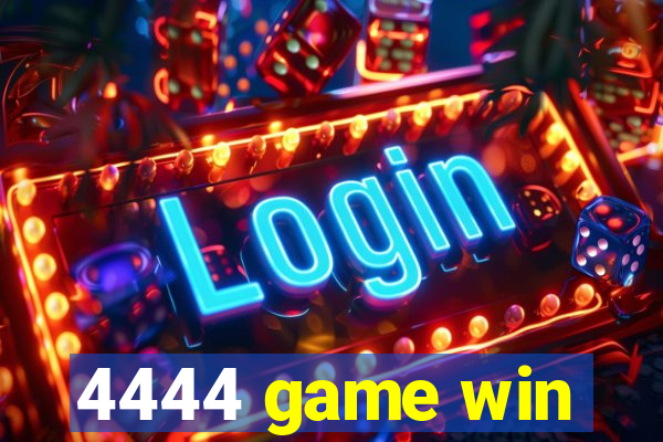 4444 game win